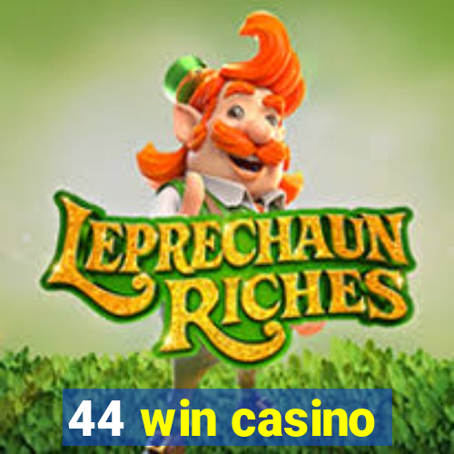 44 win casino